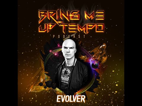 Evolver - Bring Me Uptempo Podcast (May 2022)
