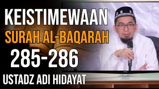 Download lagu Keistimewaan Surah Al-Baqarah 285-286 | Ustadz Adi Hidayat #ustadzadihidayat mp3