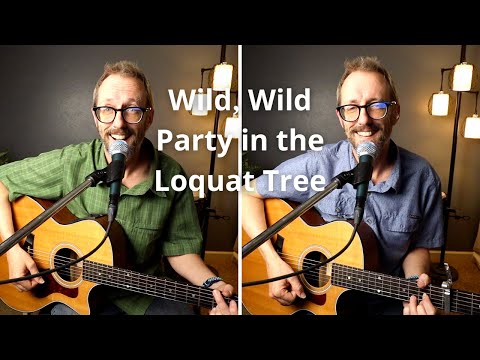 Wild Wild Party In The Loquat Tree video thumbnail