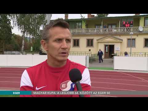 Magyar Kupa: a legjobb 64. között az Eger SE  - 2017.09.21.
