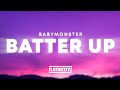 BABYMONSTER BATTER UP Lyrics