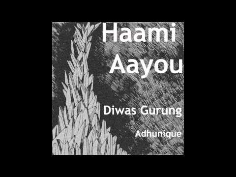 Haami Aayou- Diwas Gurung