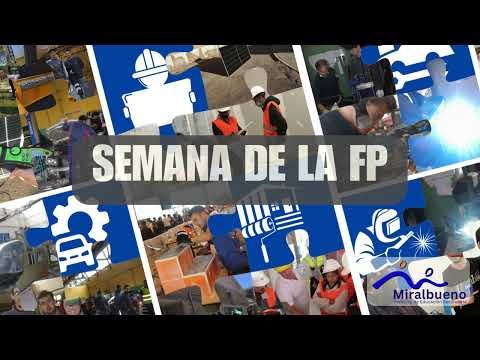 BIENVENIDOS IES MIRALBUENO. SEMANA FP IES MIRALBUENO 2025