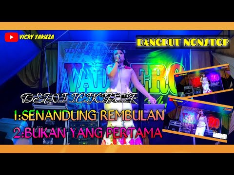SENANDUNG REMBULAN-BUKAN YANG PERTAMA | cover Dewi Icikiwir | dangdut nonstop terbaru