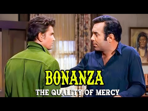 Bonanza | The Quality of Mercy