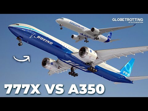 RIVALS - Boeing 777X vs Airbus A350