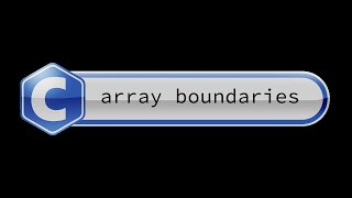 C programmer: array boundaries.