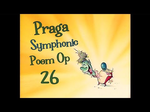 Ren and Stimpy Music - Praga Symphonic Poem Op 26
