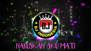 Download lagu Dj Aku Sekuat Hati Bertahan|Haruskah Aku Mati|Arif-Nonstop Terbaru 2021 mp3