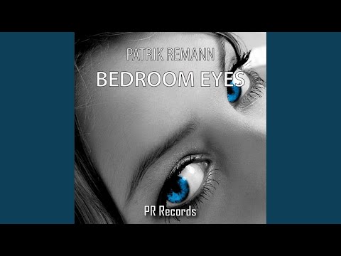 Bedroom Eyes (Original Mix)