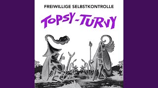 A Topsy-turvy World