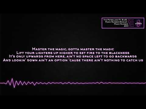 B.o.B - Magic Number (Ft. The Potbelleez) [Lyrics]
