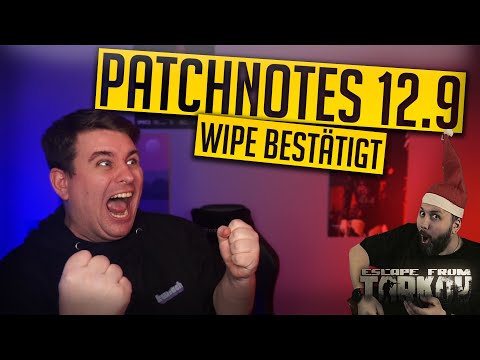 WIPE BESTÄTIGT! - Patchnotes 12.9 Escape from Tarkov