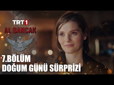 Doğum Günü Sürprizi - Al Sancak 7. Bölüm