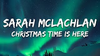 Sarah McLachlan - Christmas Time Is Here feat. Diana Krall (Lyrics)