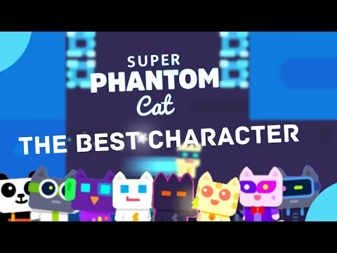 Super Phantom Cat Characters - Who is the best? YOU Decide