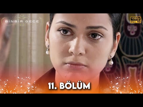 Binbir Gece - 11. Bölüm FULL HD