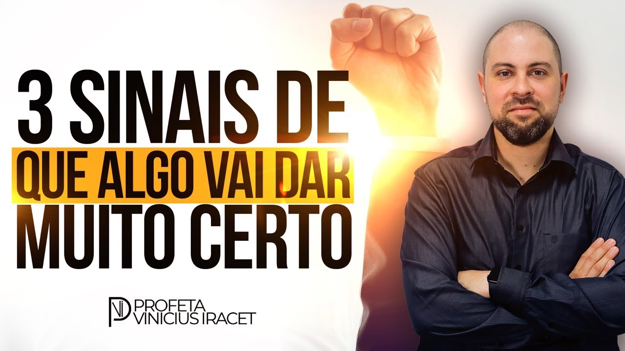3 SINAIS QUE ALGO É DE DEUS E VAI DAR MUITO CERTO  | Profeta Vinicius Iracet