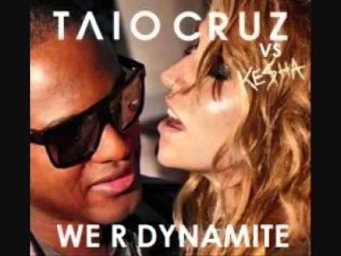 Taio Cruz vs Kesha - We Are Dynamite