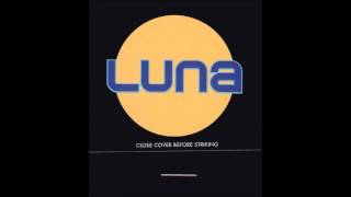 Luna - "Astronaut" - Close Cover Before Striking EP (2002)