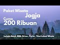 Cuma 200 Ribuan Paket Wisata Jogja 1 Hari