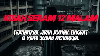Download lagu MJ12 KISAH PALING SERAM | SERAM 12 MALAM - RUMAH TINGKAT 8 mp3 Download lagu MJ12 KISAH PALING SERAM | SERAM 12 MALAM - RUMAH TINGKAT 8 mp3