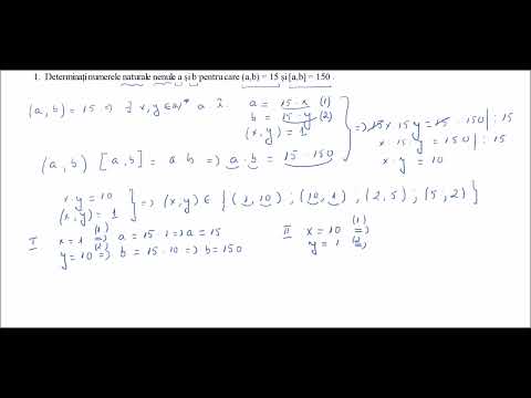 Exercitii divizibilitate- Ex. 1 - Determinați nr nat. a și b pentru care (a,b) = 15 și [a,b] = 150 .