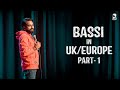 Bassi in UK & Europe | Part-1| Stand Up Comedy | Ft  @AnubhavSinghBassi