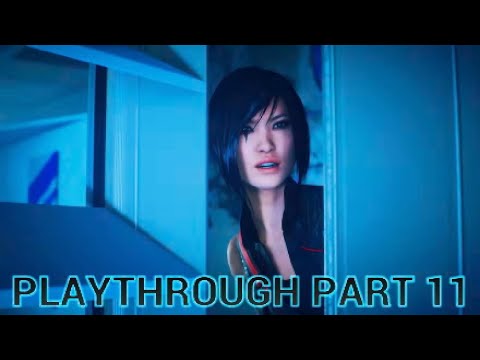 Mirrors edge catalyst playthrough part 11 the lair attacked