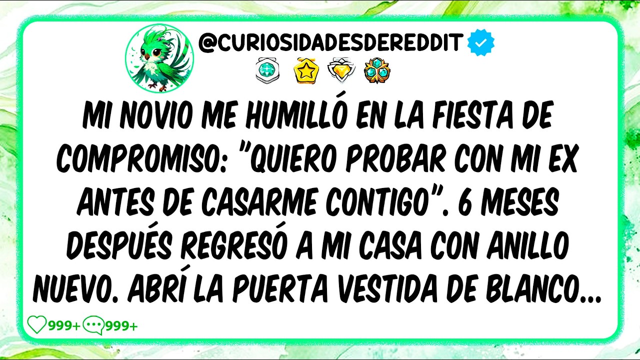 Mi Novio Me Humilló en la Fiesta de Compromiso: "Quiero Probar con Mi EX Antes de Casarme Contigo"