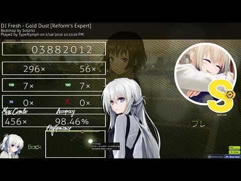 osu! DJ Fresh - Gold Dust (Reform's Expert) | DT | 7.18⭐266BPM | 98.46% 390pp