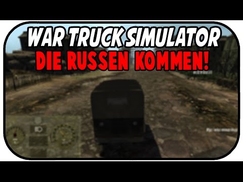 DIE RUSSEN KOMMEN! - War Truck Simulator Gameplay Deutsch