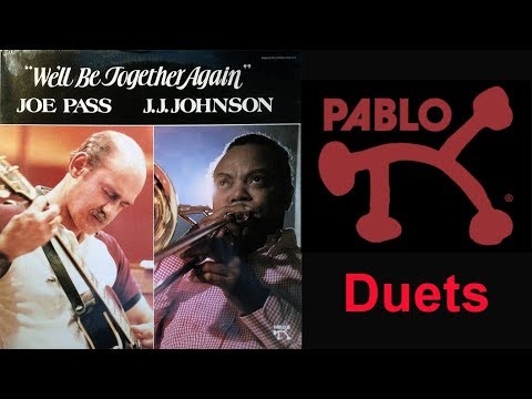 We'll Be Together Again - Joe Pass & J.J. Johnson