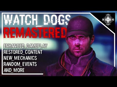 How One Modder CHANGED Watch_Dogs Forever.