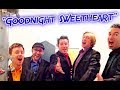 "Goodnight Sweetheart" Acapella - The Cat's Pajamas