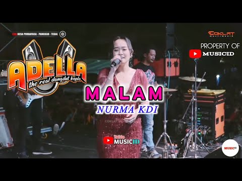 NURMA KDI - MALAM || OM ADELLA Live