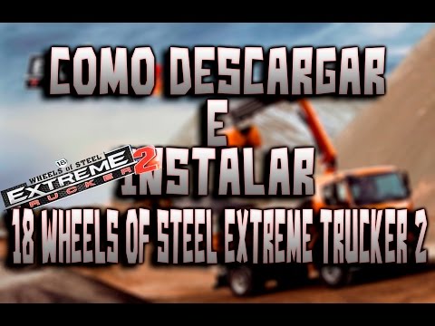 18 wheels of steel extreme trucker 2 pc download