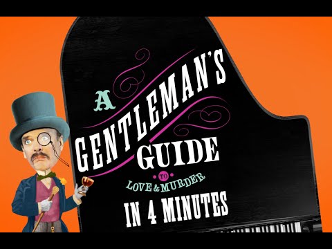 Gentleman's Guide in Four Minutes
