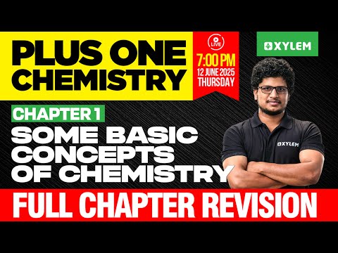 Plus One Chemistry | Some Basic Concepts Of Chemistry - Full Chapter Revision | Xylem Plus One