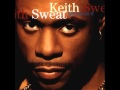 Keith Sweat ft  Roger Troutman   Put Your Lovin' Through The Test
