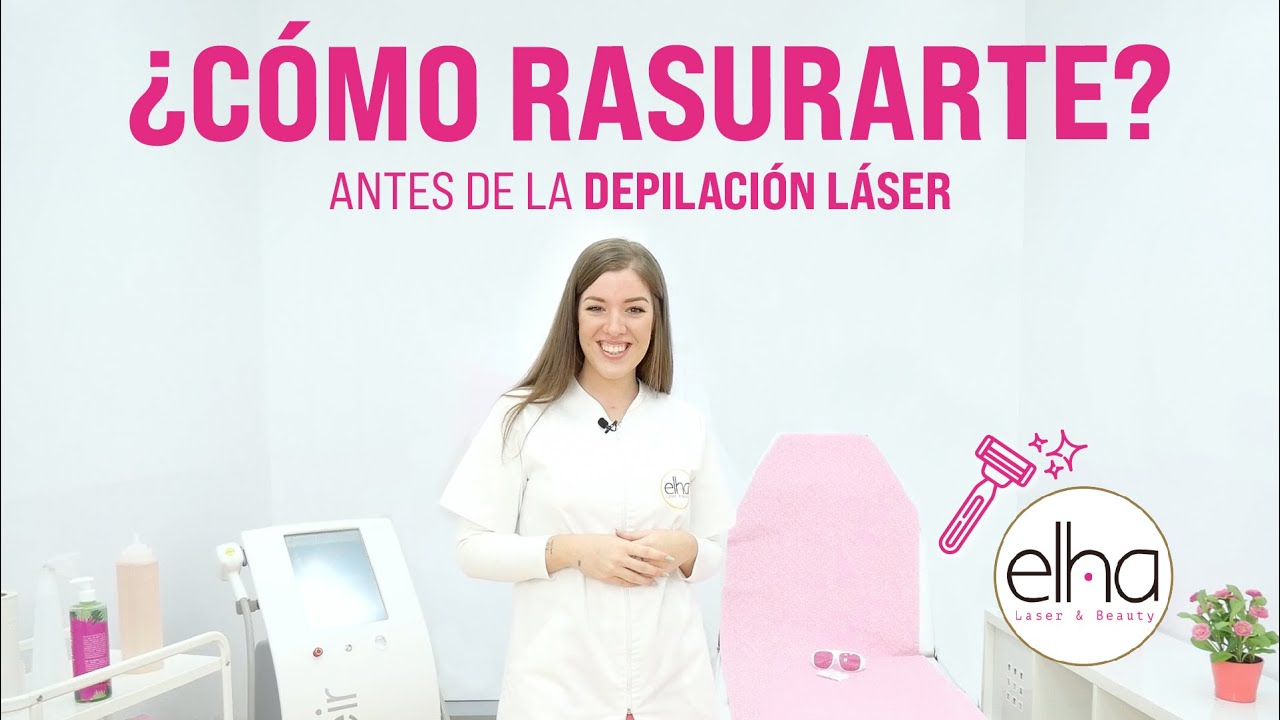Watch ¿Cómo rasurarte antes de tu depilación láser | Elha Laser & Beauty Now ¿Cómo rasurarte antes de tu depilación láser | Elha Laser & Beauty