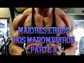 OS MAIORES ERROS DOS MAROMBEIROS PARTE 2 (PROGRESSÃO DE CARGAS)