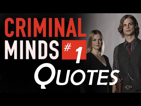 Criminal Minds Quotes Collection #1