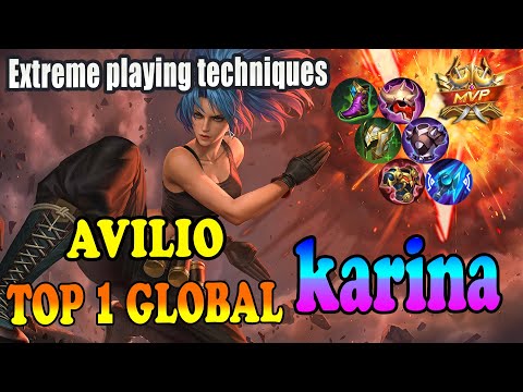 Extreme playing techniques [Top 1 global karina ]Avilio - mobile legends