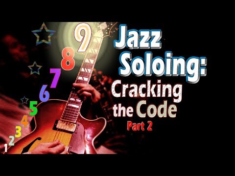 The 9 Levels of Jazz Improvisation: Cracking The Code - Part 2