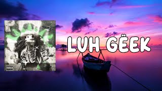 Yeat - Luh gëek (Lyrics)