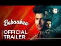Bebaakee | New Episodes | Official Trailer | A ZEE5 Original | Streaming Now On ZEE5