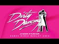 DIRTY DANCING MEGAMIX 2023 Jason Parker Remix Medley 80s Movie