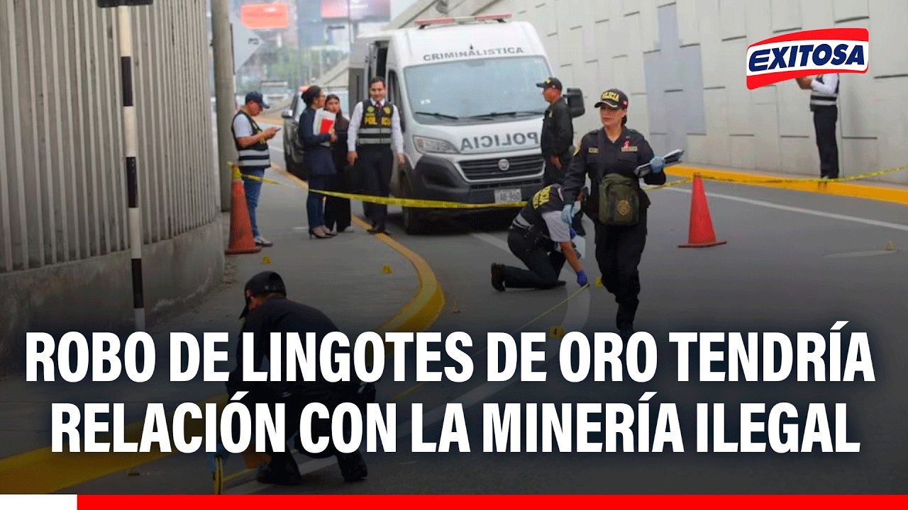🔴🔵 Robo de lingotes de oro tendría una estrecha relación con la minería ilegal, señala Noam López