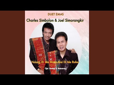 NDANG DI IDA MATA ALAI DI IDA ROHA (feat. Joel Simorangkir)